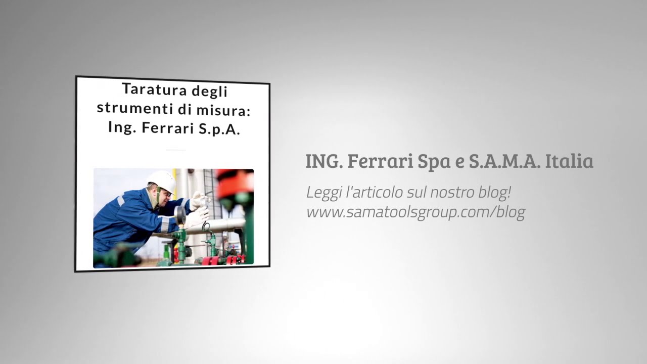 Taratura degli strumenti di misura: Ing. Ferrari S.p.A.