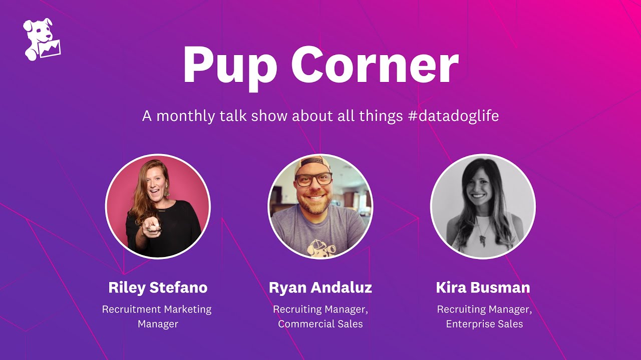 Pup Corner Ep  4: A Day in the Life of a Datadog Recruiter