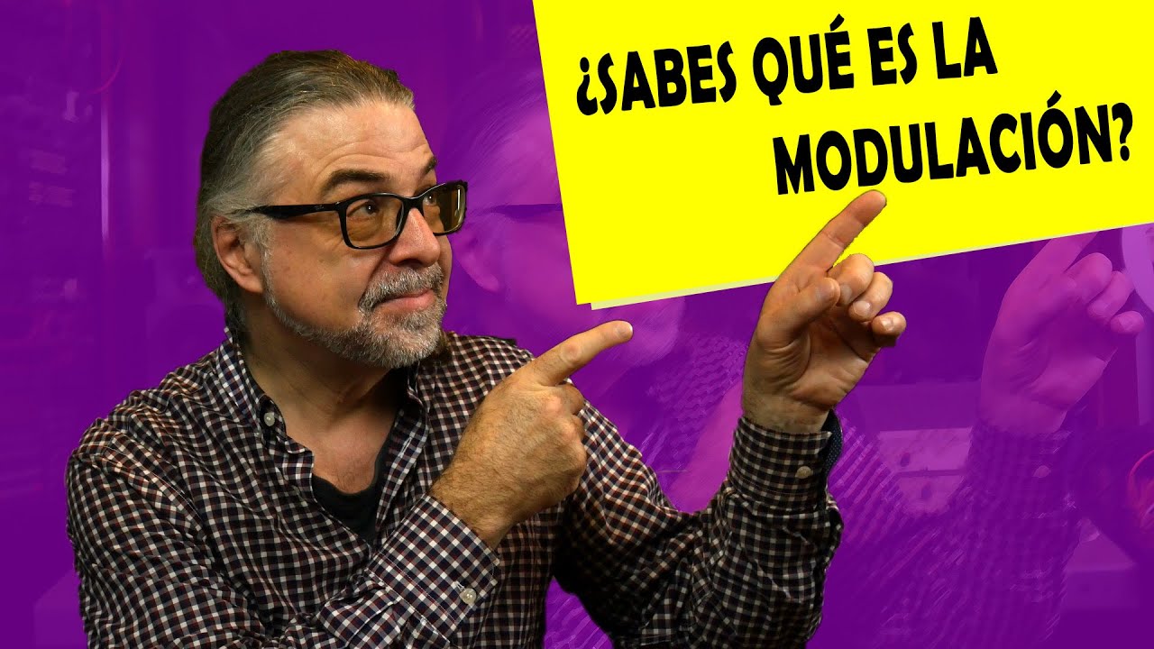 ¿Sabes qué es La MODULACIÓN? 🎶 ¡¡Te lo explico Todo!!