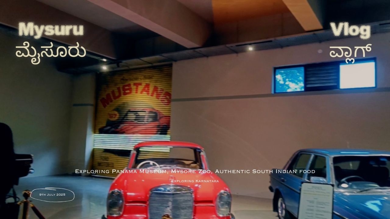 Mysuru Vlog 📍🐘🦚🌮[Exploring Panama Museum, Mysore Zoo, Authentic South India food]