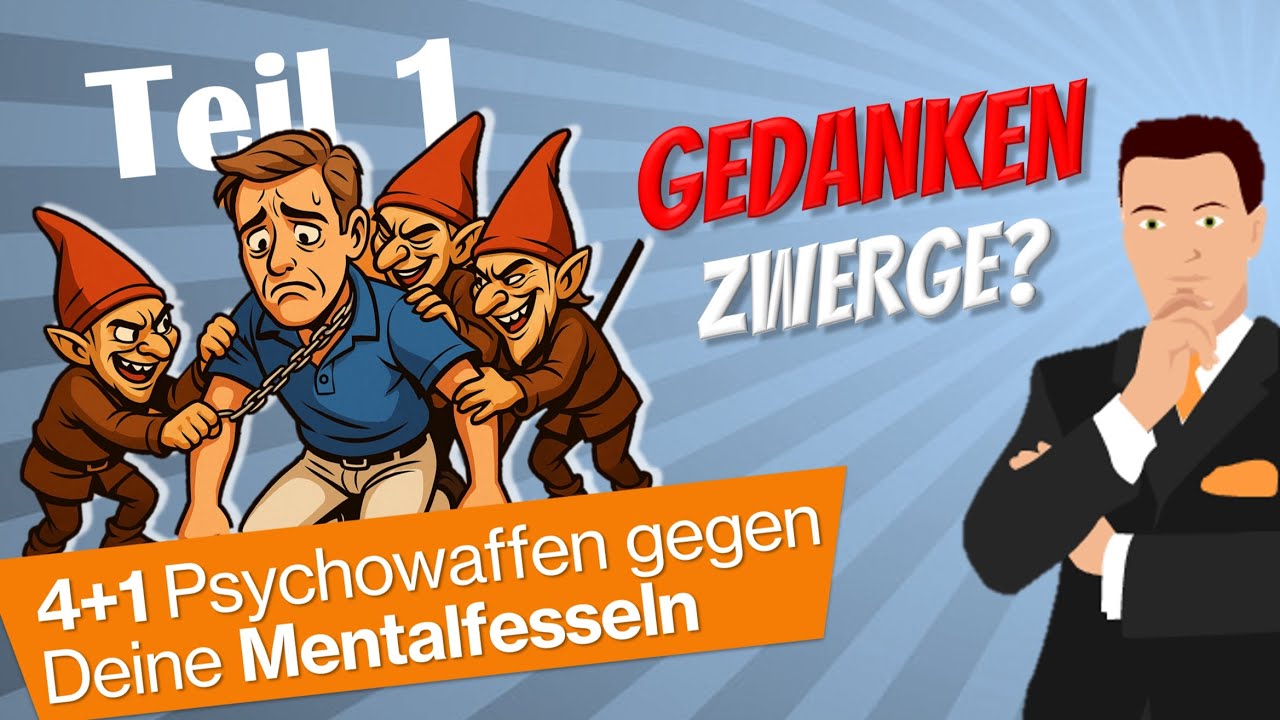 Denkzwerge im Kopf? 4 +1 Psychowaffen gegen fiese Gewinnkiller – brich Deine Erfolgsfesseln! (1)
