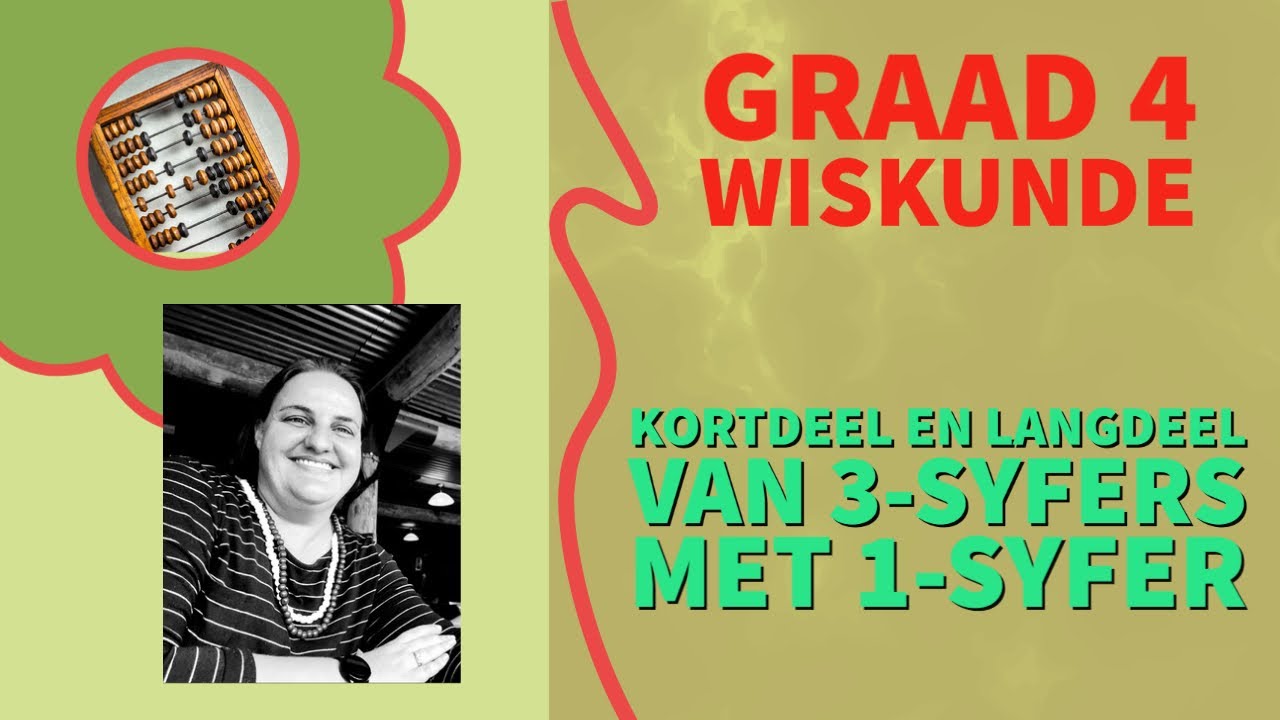 Graad 4 Wiskunde - Deling van 3-syfers deur 1-syfer deur die Kort-en-Langdeel metode