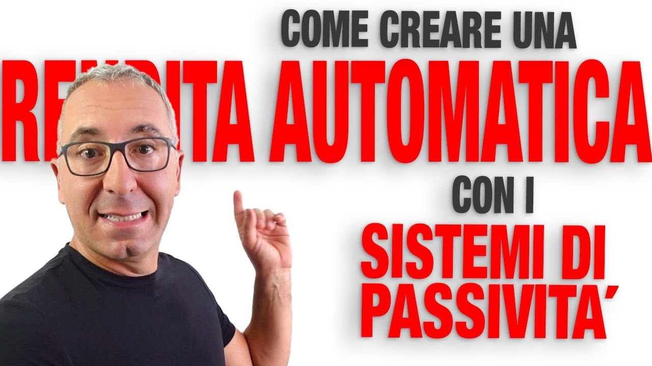 RENDITA AUTOMATICA con un SISTEMA di passivit&aacute; 💰