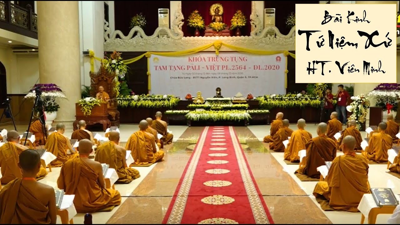 Bài Kinh Tứ Niệm Xứ - HT Viên Minh - Tổ Đình Bửu Long 02/12/2020