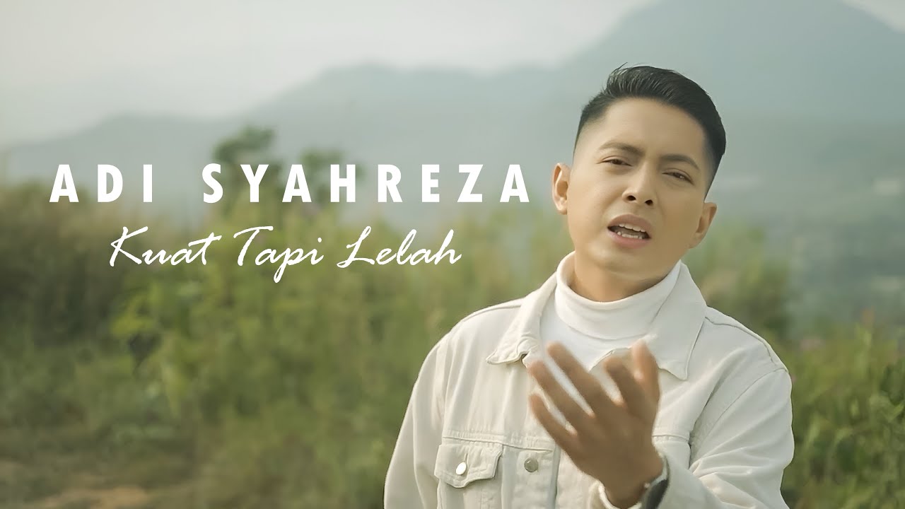 Adi Syahreza - Kuat Tapi Lelah (Official Music Video)