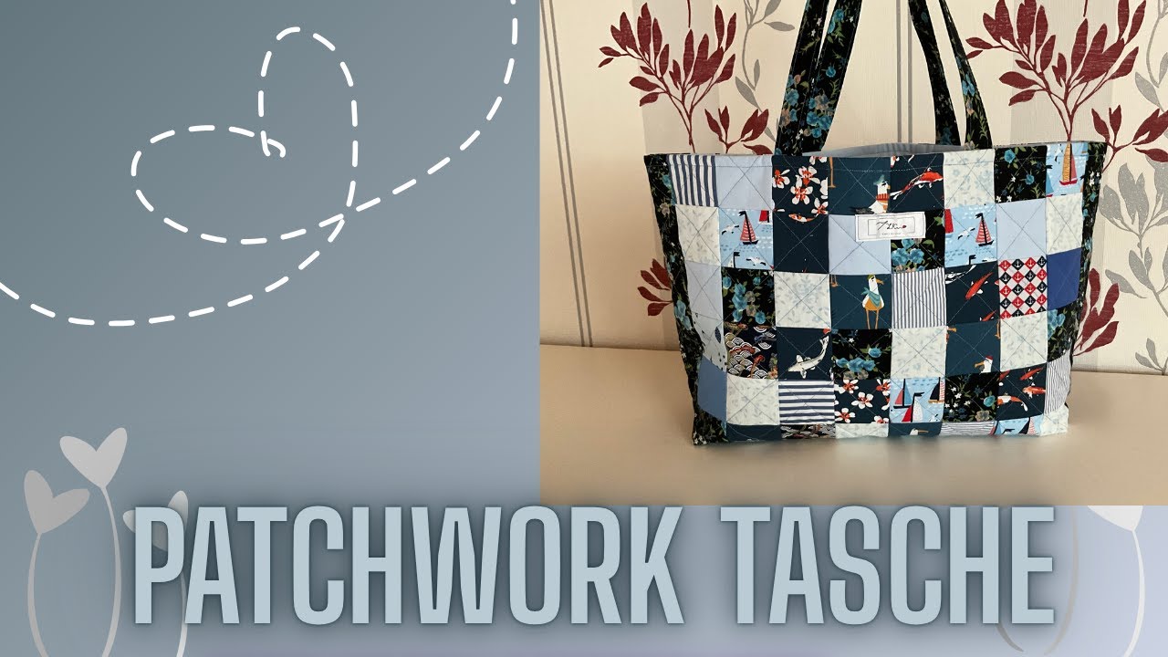Tasche nähen, Patchwork Tasche nähen.