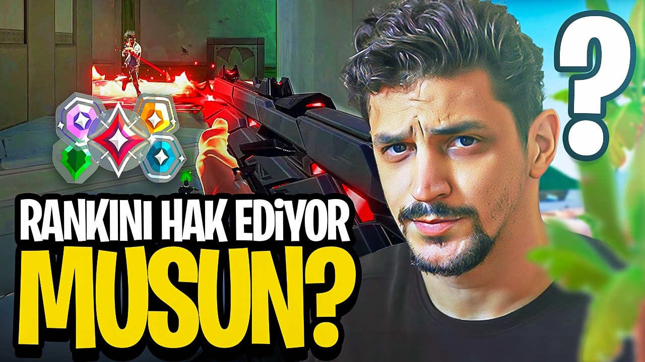 VALORANT RANKINI HAK EDİYOR MUSUN?