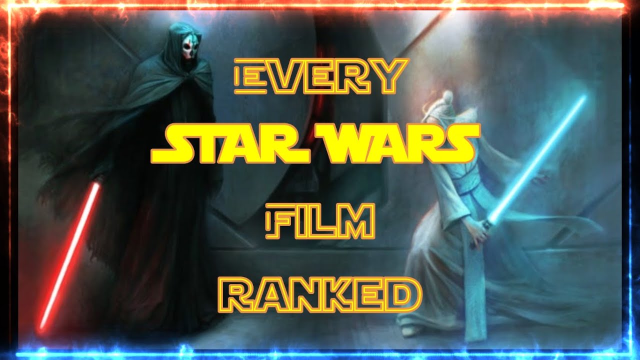 All 11 Star Wars Movies Ranked | Canon Fodder