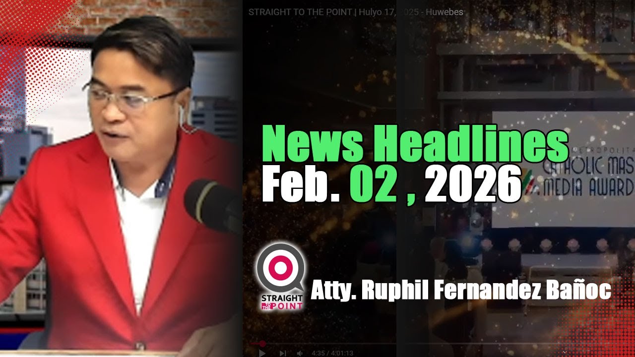 News Headlines | Pebrero 02, 2026 - Lunes | With Radyoman Atty. Ruphil Fernandez Banoc