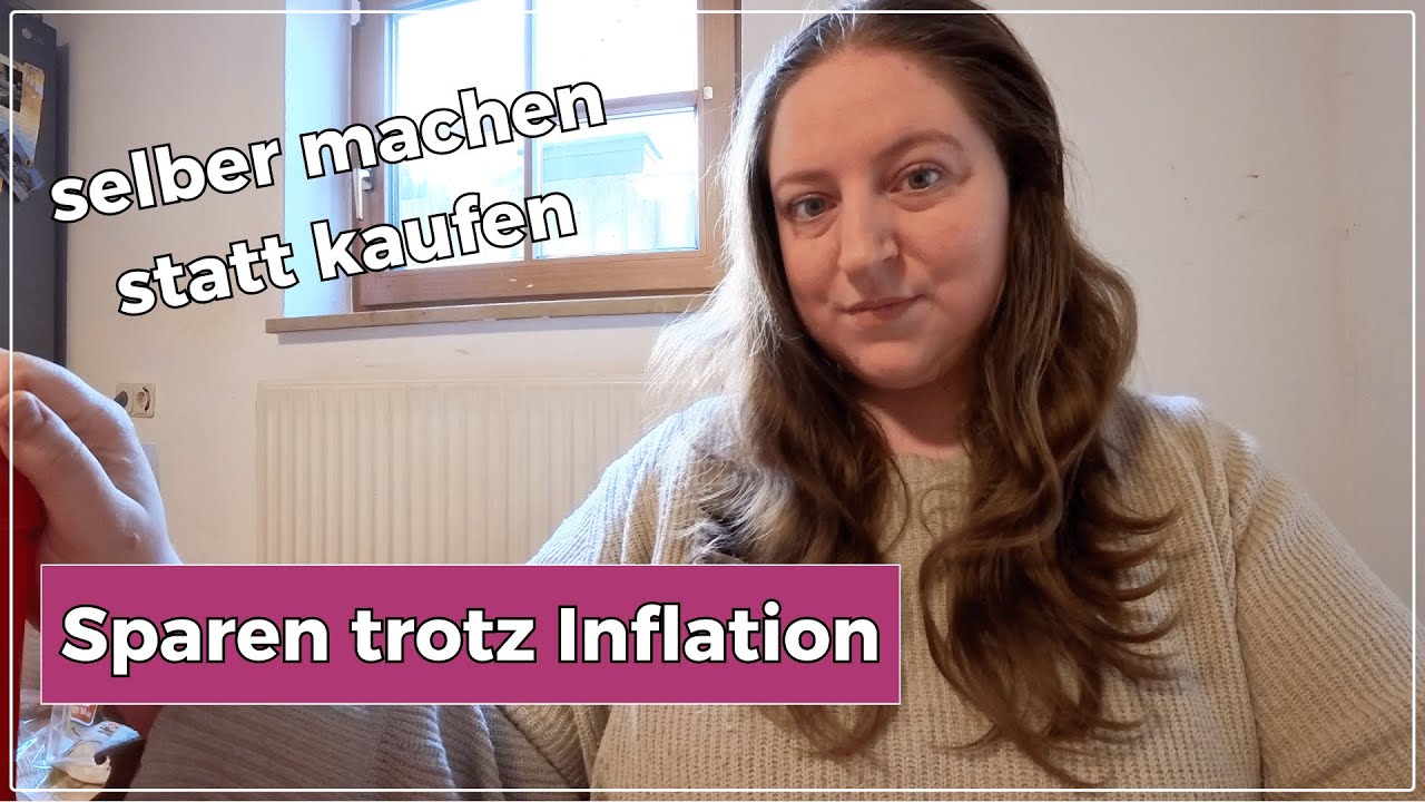 Zurück zum Ursprung: Selber machen statt kaufen | Sparen trotz Inflation | Big Mary