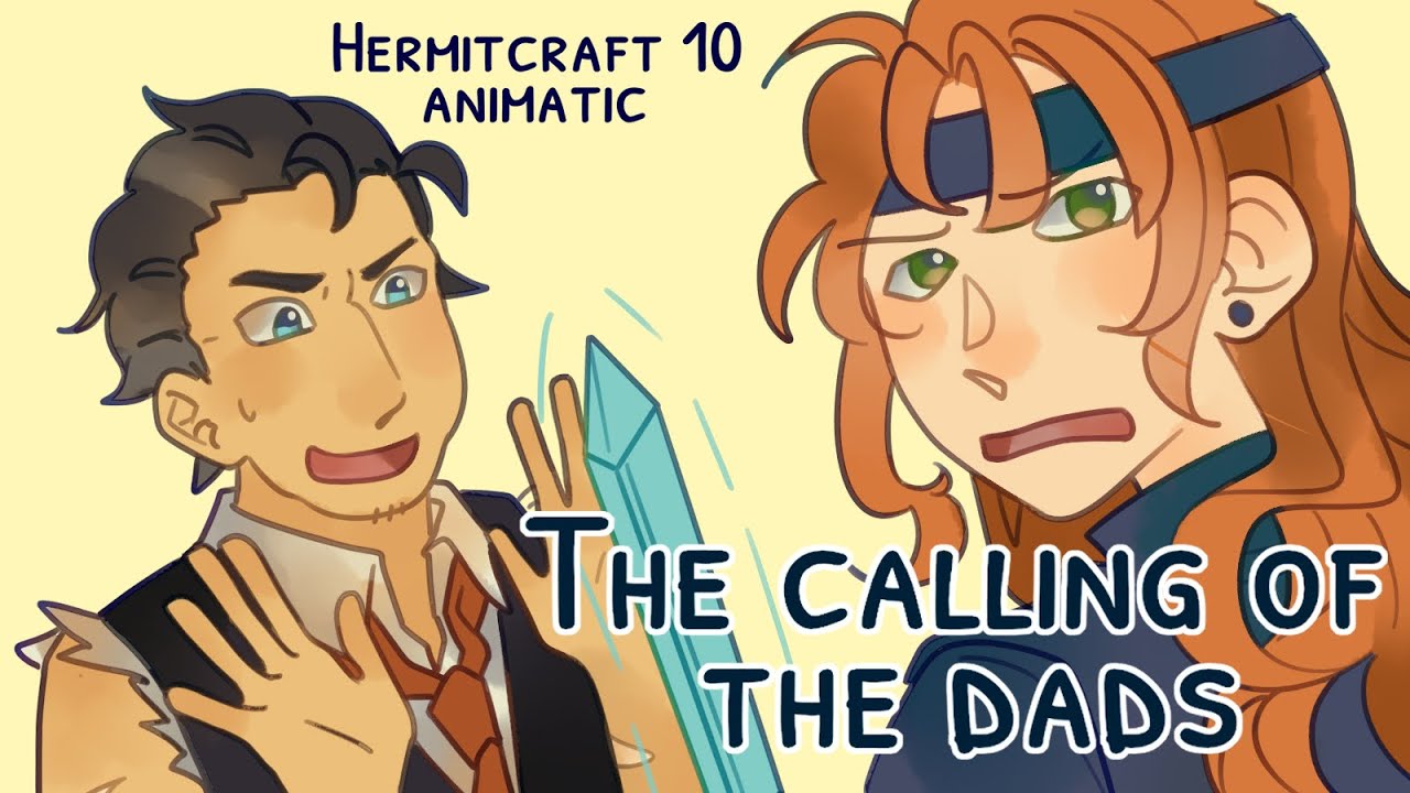 The Calling of the Dads - Hermitcraft 10 animatic