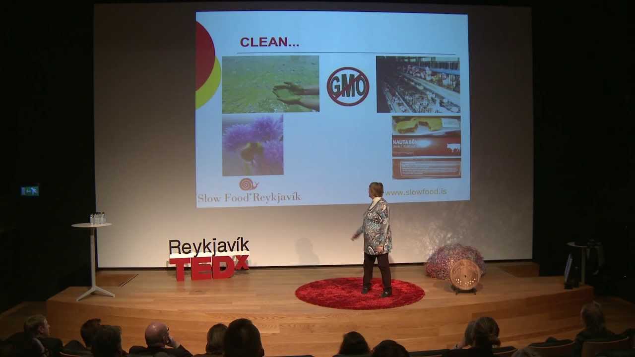 Slow Food - Good, Clean and Fair: Dominique Pl&eacute;del J&oacute;nsson at TEDxReykjav&iacute;k