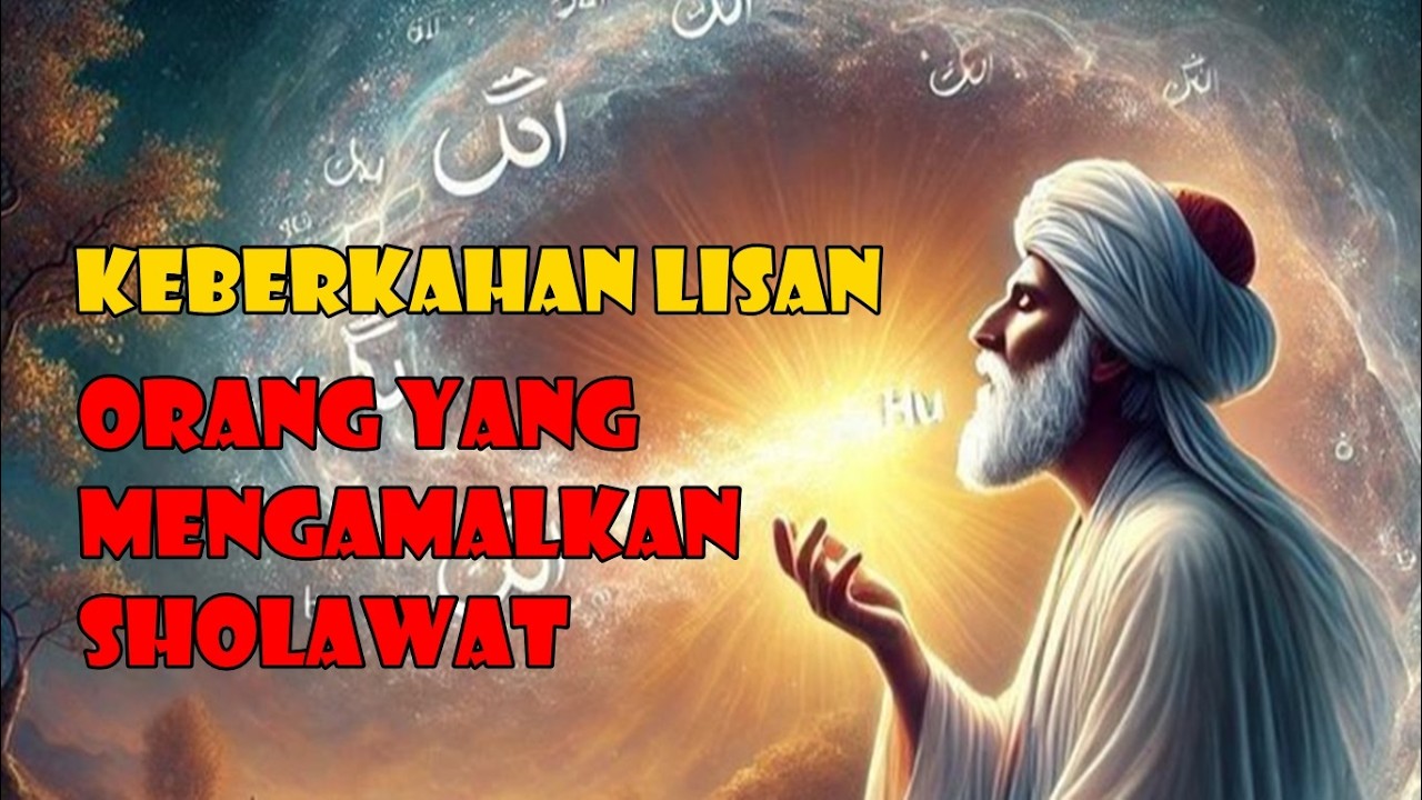 KEBERKAHAN LISAN PARA PENGAMAL SHOLAWAT