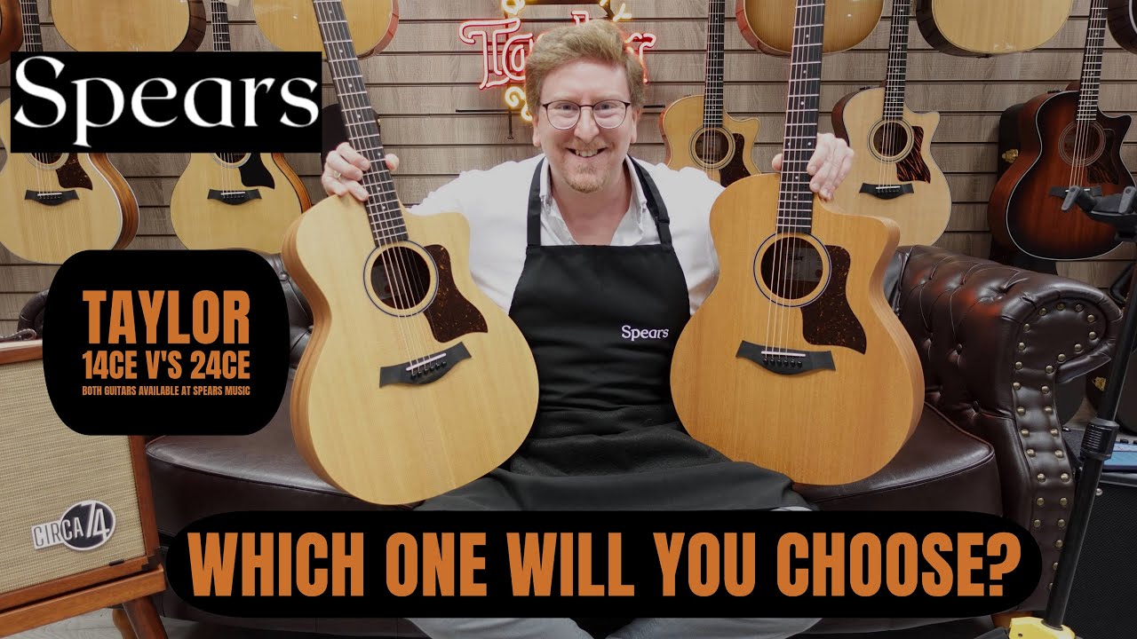 Taylor 14ce V's Taylor 24ce | At Spears Music - Which One Will You Choose? With James