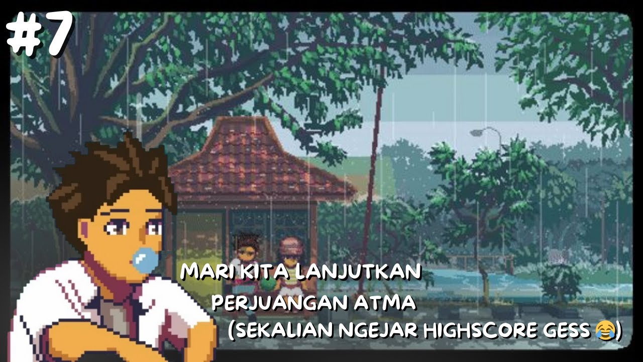 Keseruan Atma Masih Berlanjut - A Space For the Unbound Indonesia Part 7