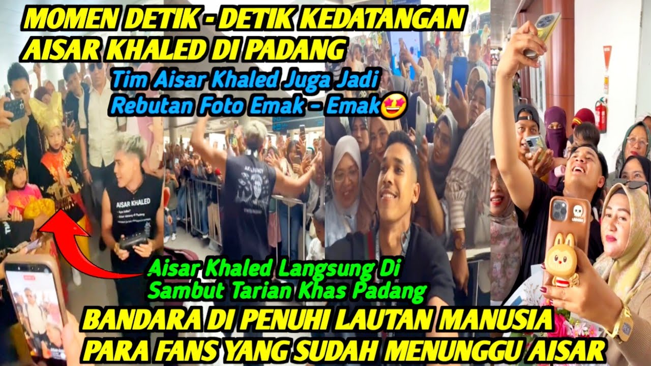 P3CAH‼️DETIK - DETIK KEDATANGAN AISAR KHALED DI PADANG❗M3R1NDING BANGET PENUH DENGAN LAUTAN MANUSIA🔥