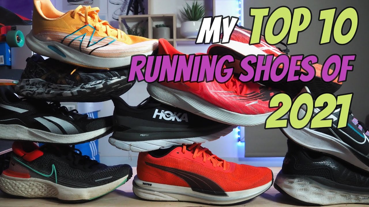 My Top 10 Running Shoes of 2021| Probably not what you would expect!