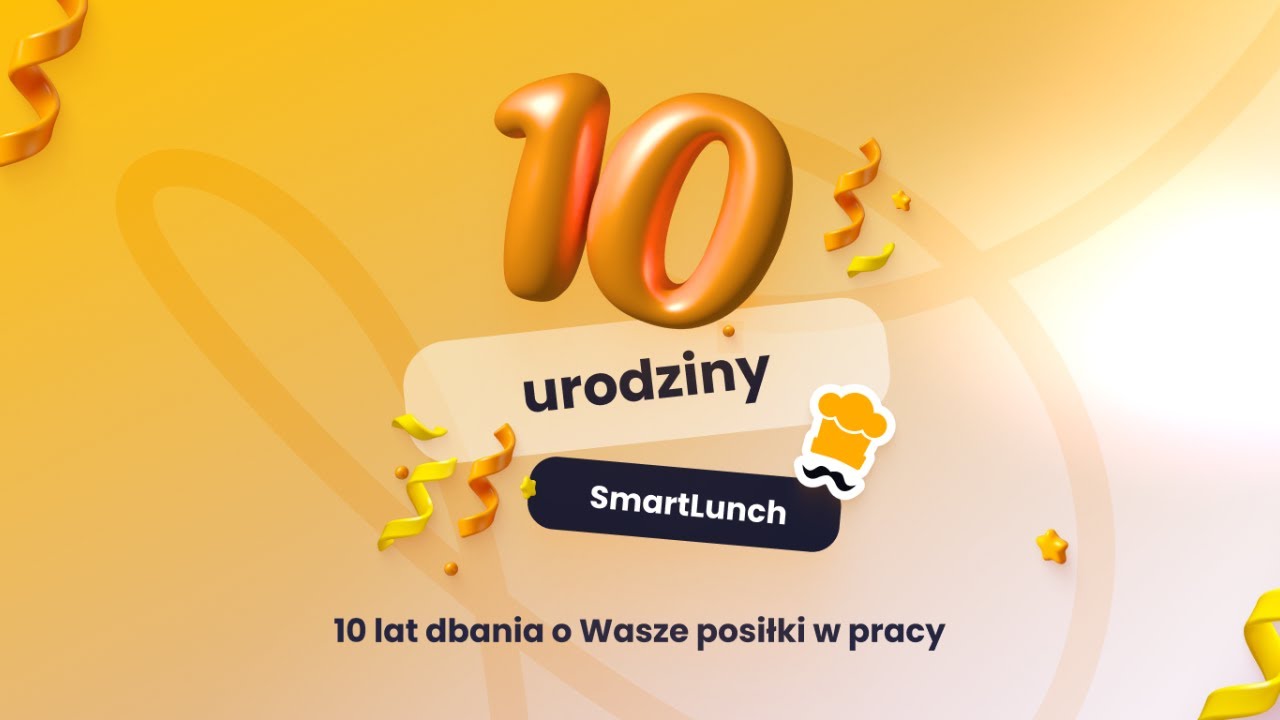 10. urodziny SmartLunch. Dekada w oczach naszych pracowników.