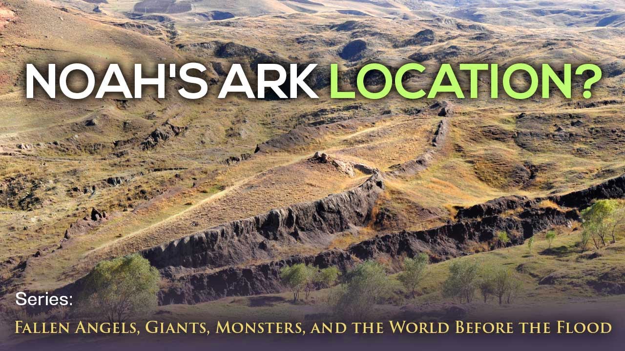 Noah's Ark Location?