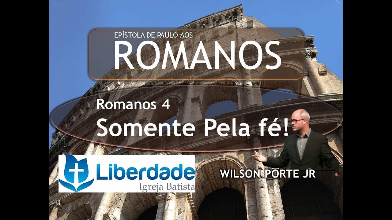 Romanos 4 | Somente Pela fé!