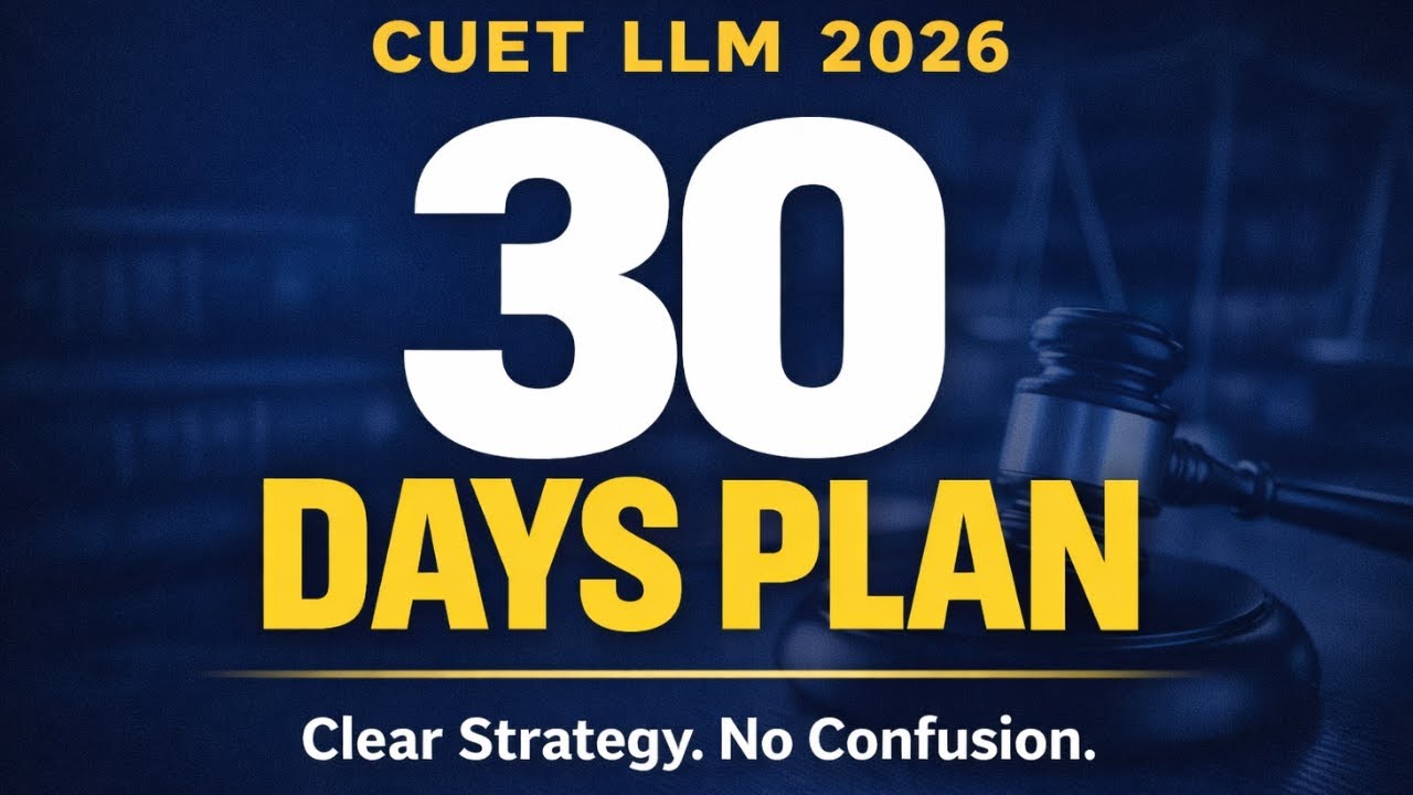 How to Structure 30 Days for CUET LLM 2026 Success | CUET LLM 2026 Preparation |CUET LLM 2026