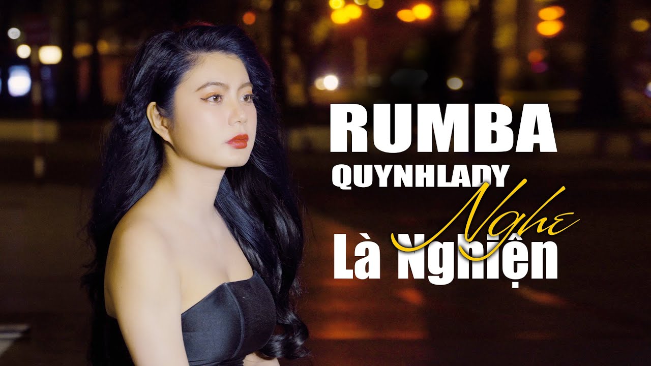 LIÊN KHÚC RUMBA QUỲNH LADY HOT NHẤT 2024 - TOP THỊNH HÀNH ÂM NHẠC X SONG ĐẠT MEDIA