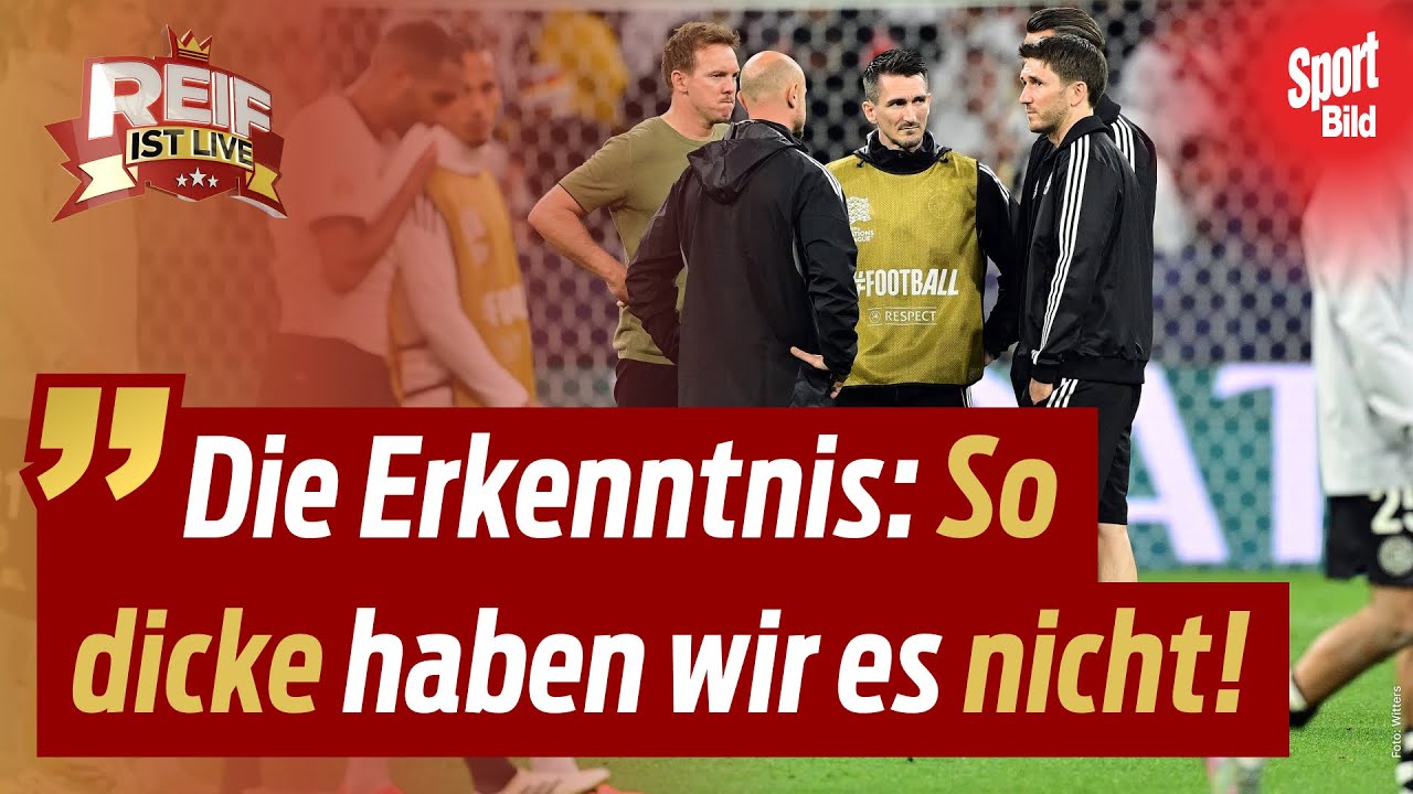 😮‍💨 Nationalmannschaft: Die Erkenntnisse aus dem Aus in der Nations League | Reif ist Live