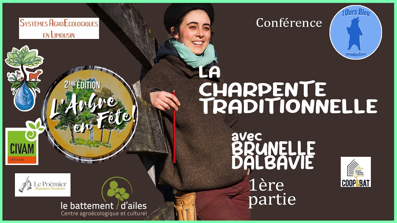 Brunelle DALBAVIE - La Charpente Traditionnelle  - 1ère partie /2