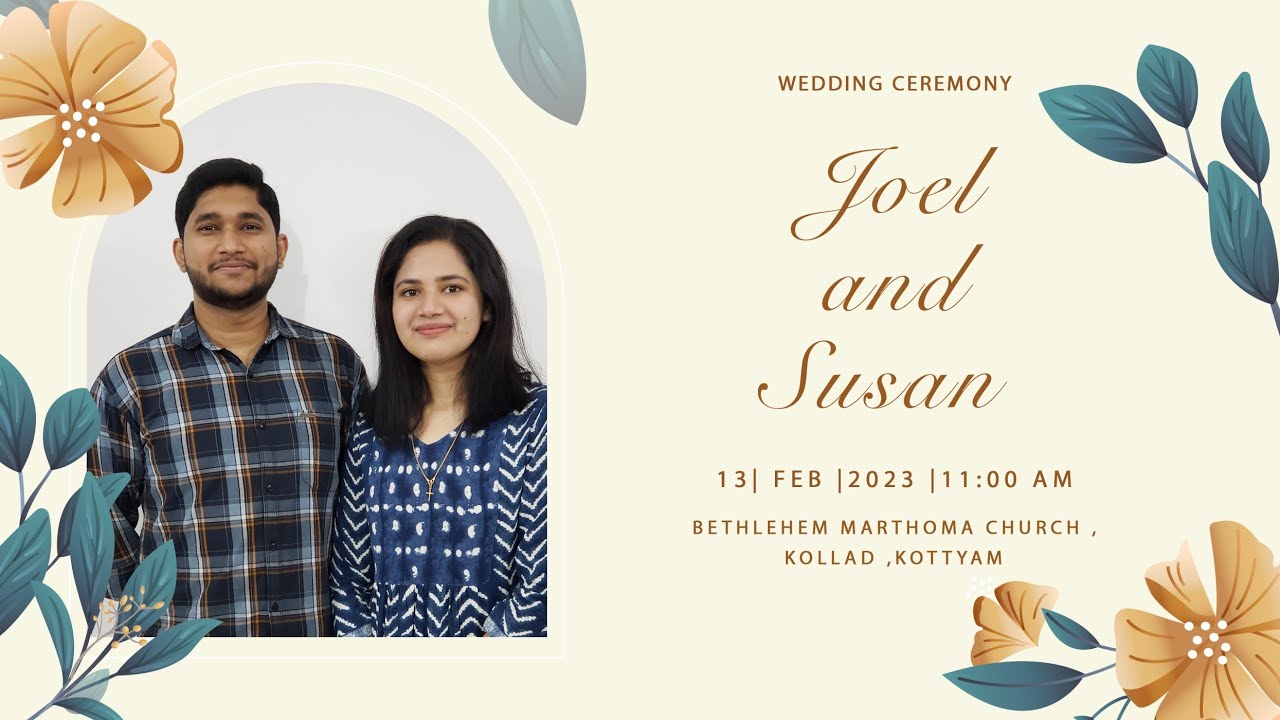 Holy Matrimony || Joel & Susan || Bethlehem Marthoma Church , Kollad , Kottayam