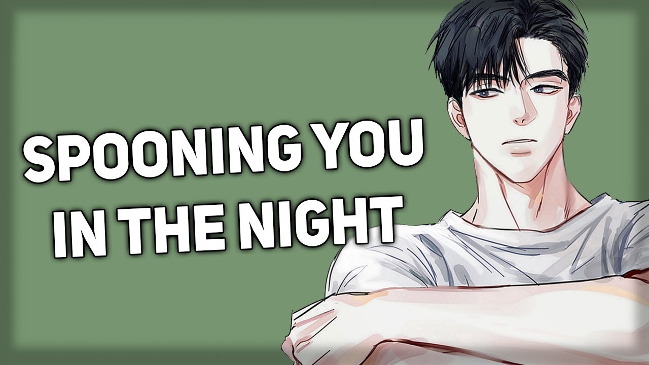 Boyfriend wants to spoon you in the night [Hair Playing] [Comfort] [ASMR Boyfriend]