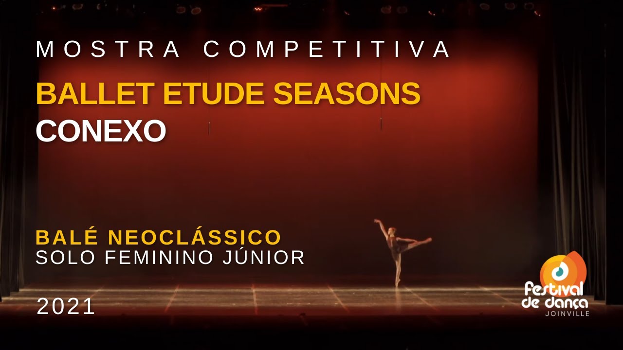 Ballet Etude Seasons - Conexo | 38º Festival de Dança de Joinville