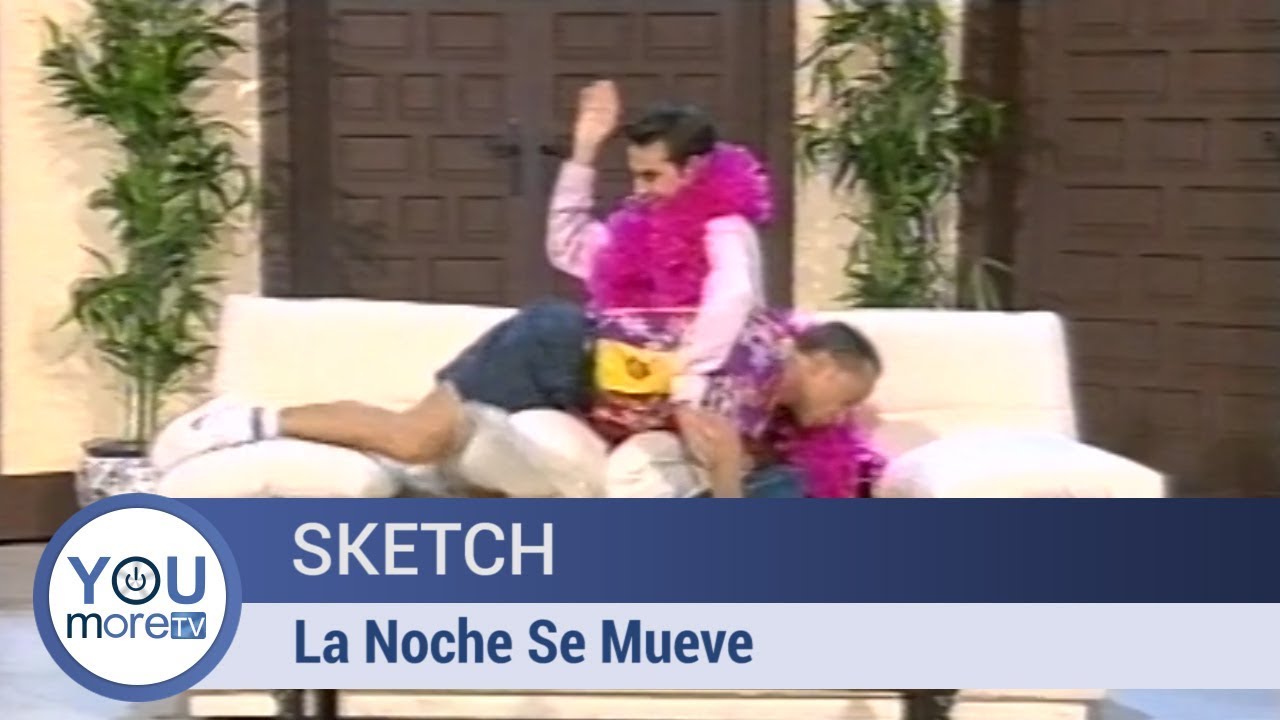 Sketch  -  La Noche Se Mueve
