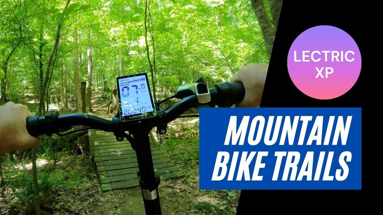 Lectric XP - Testing on Mountain Bike Trails