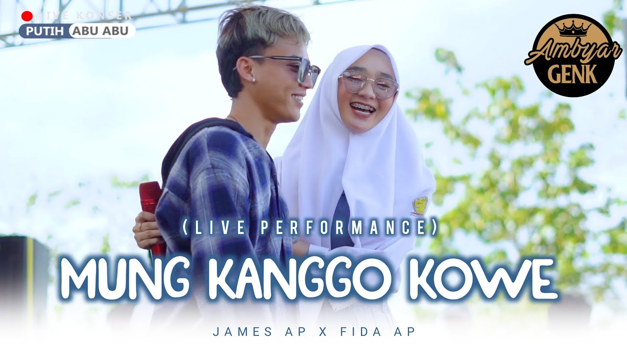 James AP Feat. Fida AP - Mung Kanggo Kowe (Live Performance)