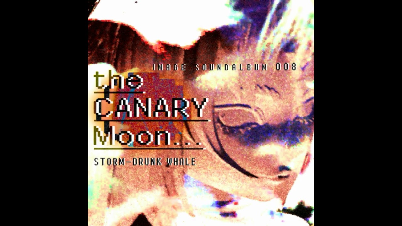 [Full Album] The Canary Moon IMAGE SOUNDALBUM - 폭풍취한돌고래(Storm-Drunk Whale)