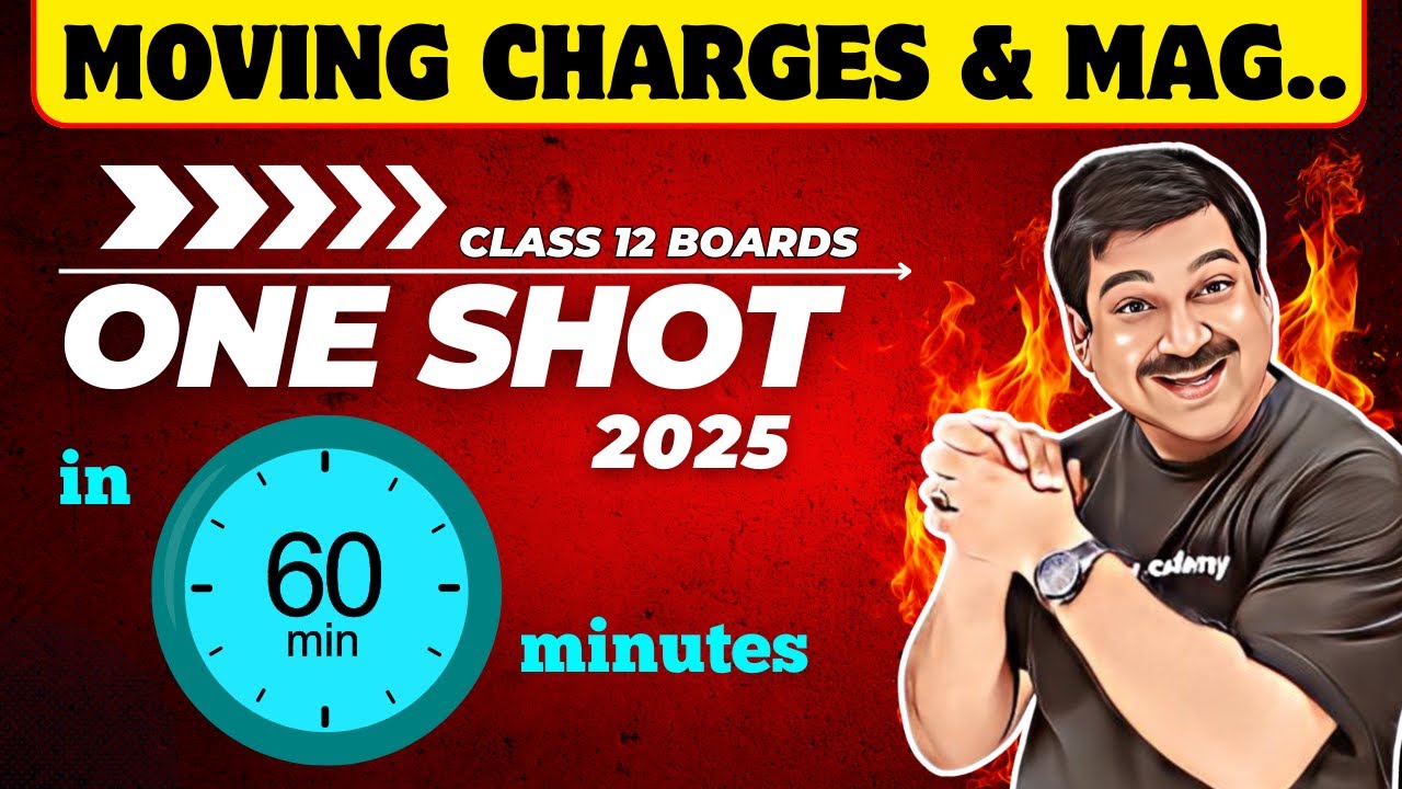 MOVING CHARGES & MAGNETISM One Shot in 60 minutes👉NCERT Chapter 4 Class 12 Physics One shot