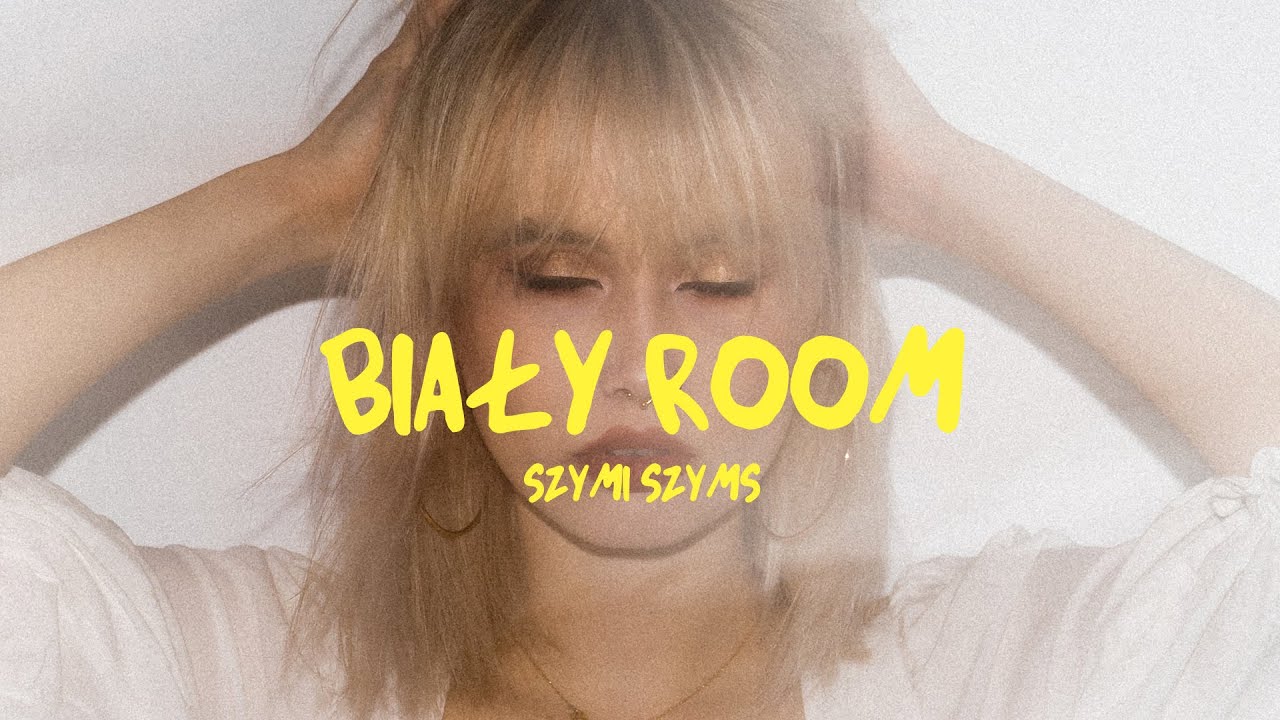 Szymi Szyms - BIAŁY ROOM