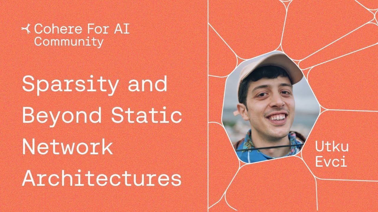 Utku Evci - Sparsity and Beyond Static Network Architectures