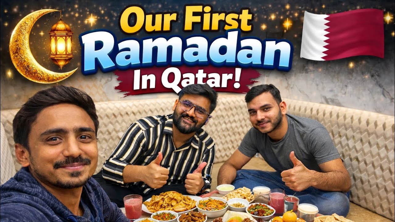 First Ramadan in Qatar – Reality Was Different!