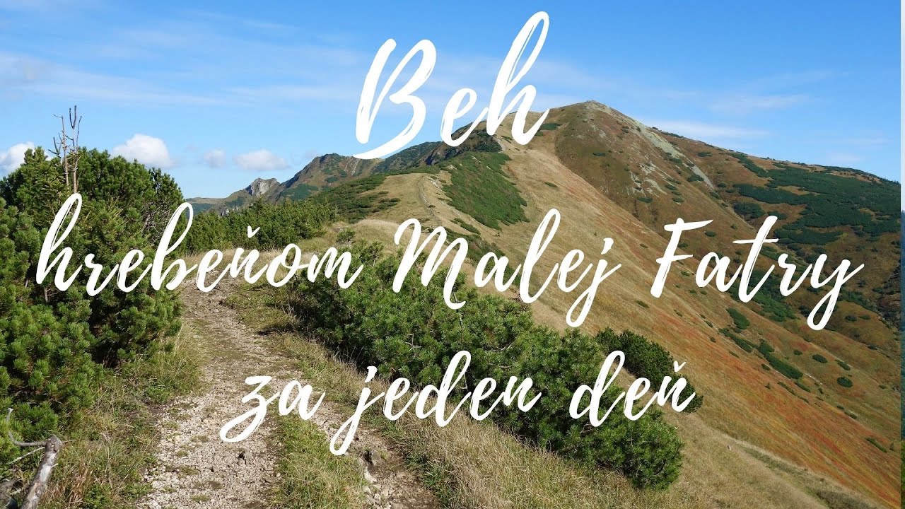 Beh hrebeňom Malej Fatry - za jeden deň