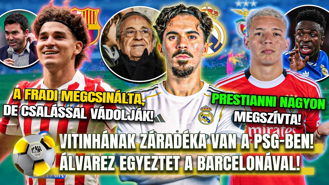 Vitinha titkos ZÁRADÉKA! 🤫 A Real Madrid így venné meg a PSG sztárját! Álvarez EGYEZTET a Barcával!