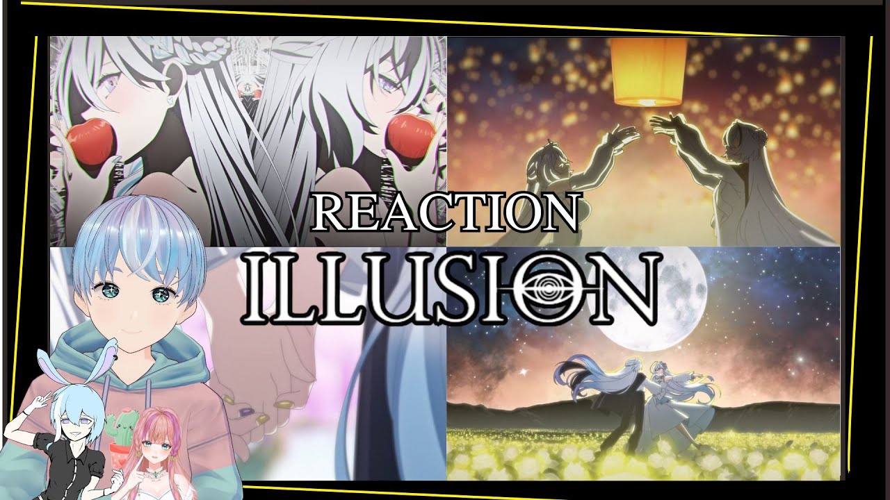 REACTION  -【Original Song】ILLUSION「 Illusion 」by Kaito Z