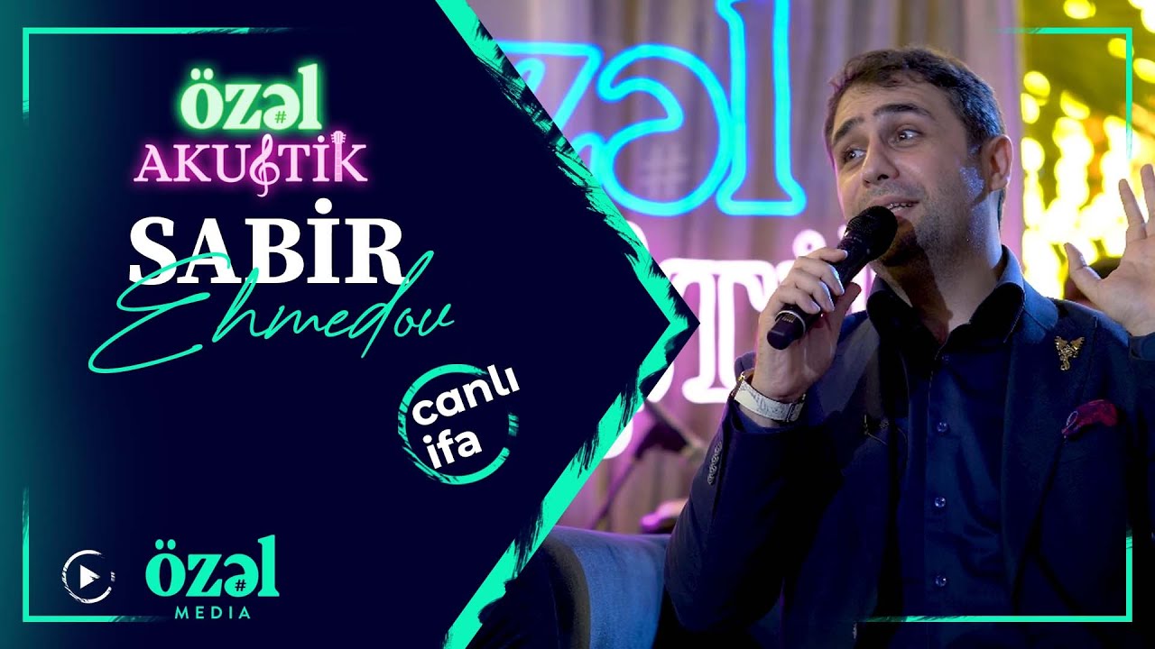 Özəl Akustik - Sabir Əhmədov ( 18.06.2022 )