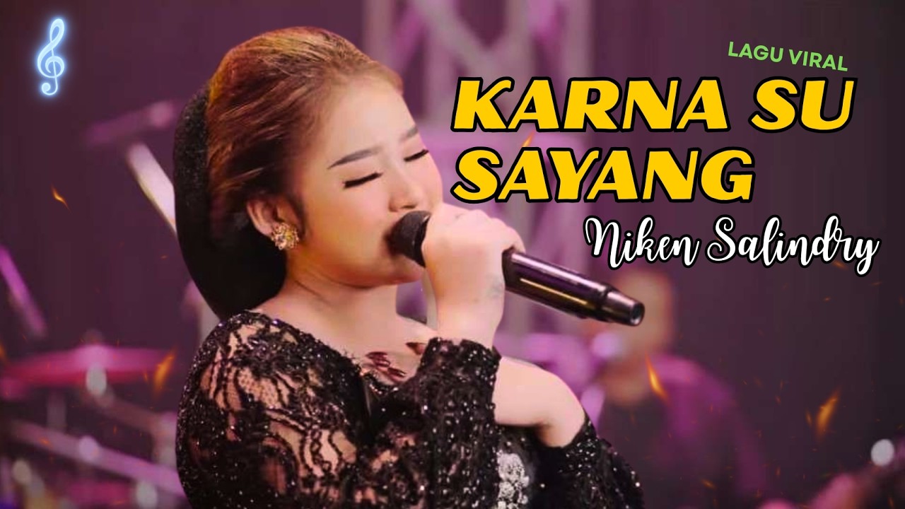 KARNA SU SAYANG - NIKEN SALINDRY | POP DANGDUT JAWA KOPLO CAMPURSARI VIRAL TERBARU 2026