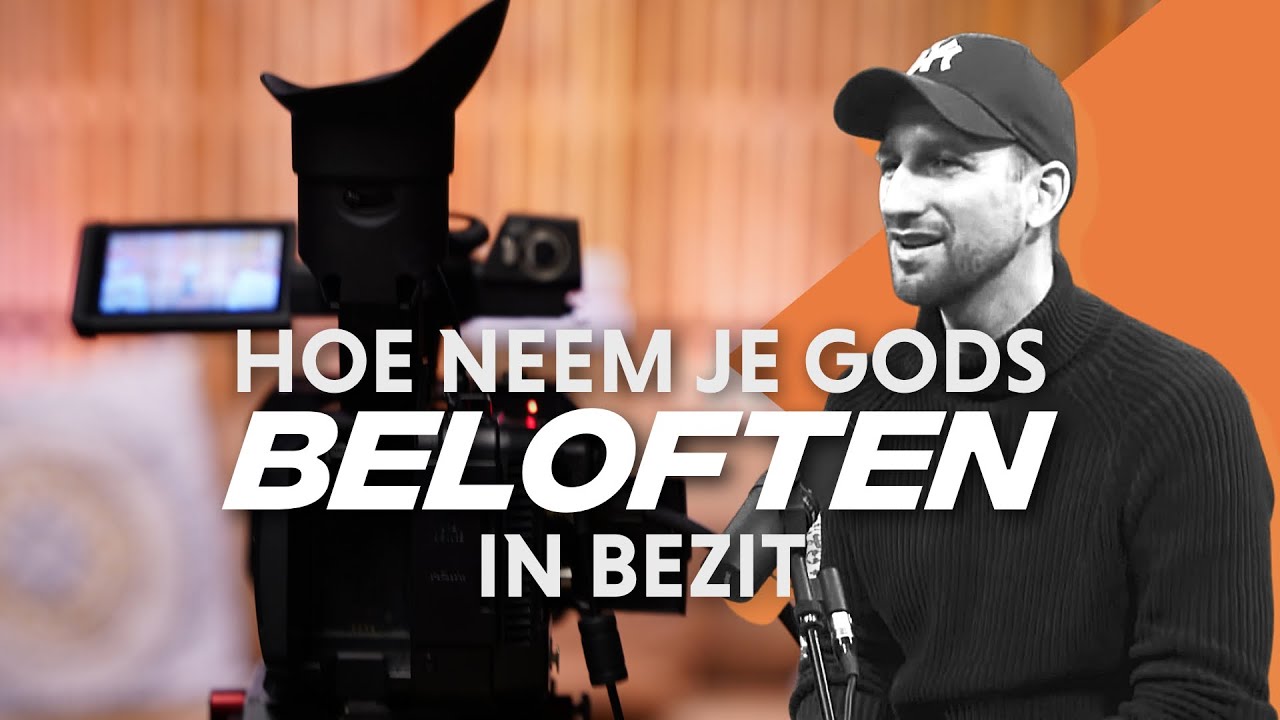 Hoe Neem Je Gods Beloften In Bezit | Ben Kroeske