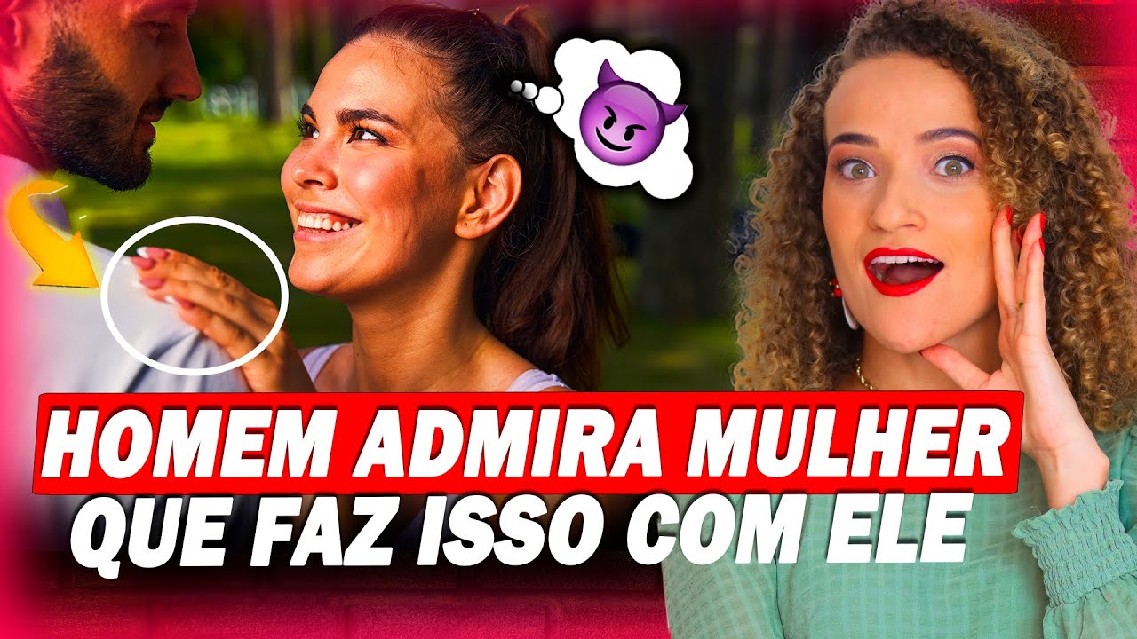 ATITUDES que fazem um HOMEM ADMIRAR E RESPEITAR uma MULHER