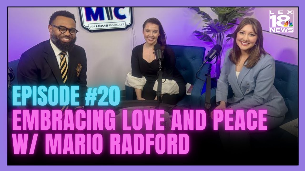 Hot Mic Podcast Ep. 20: Embracing love, peace, and respect with Mario J. Radford