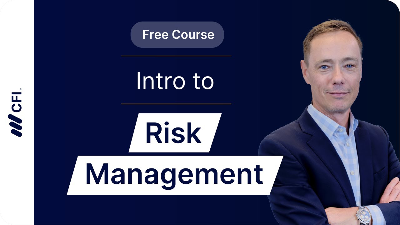 Introduction to Risk Management Part 2: How to Identify & Mitigate Financial Risks | CFI Course
