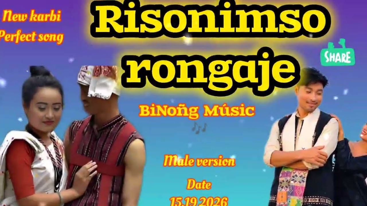 Karbi Risonimso rongaje || new karbi perfect song [lyrics] BiNoñg Músic 🎶@BiNoñgMúsic festival song