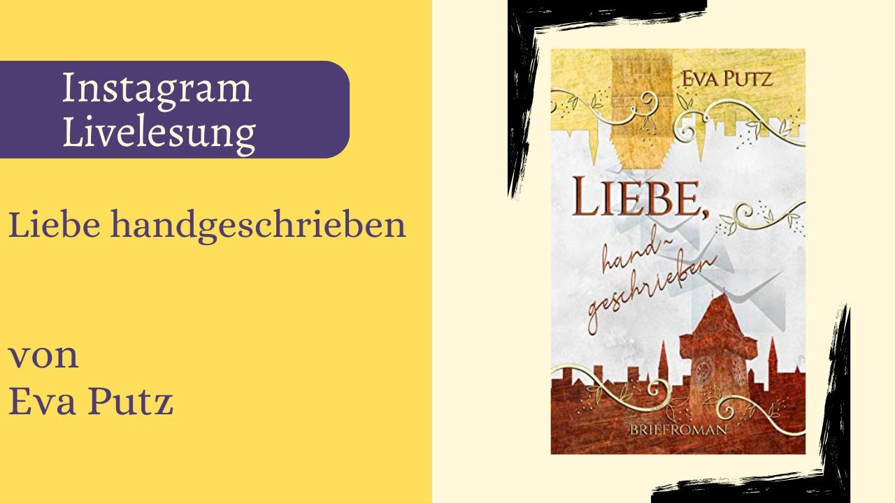 Liebe, handgeschrieben: Briefroman von Eva Putz - Instagram Live Lesung